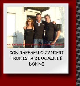 CON RAFFAELLO ZANIERI TRONISTA DI UOMINI E DONNE