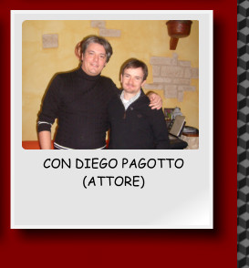 CON DIEGO PAGOTTO (ATTORE)