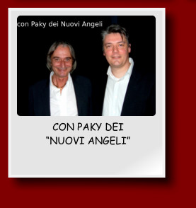 CON PAKY DEI                  NUOVI ANGELI